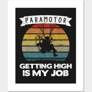 Paramotor Pilot Getting High Is My Job print Posters and Art